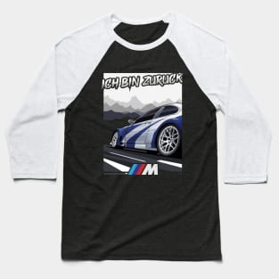 BMW M3 GTR (Ich Bin Zuruck) Baseball T-Shirt